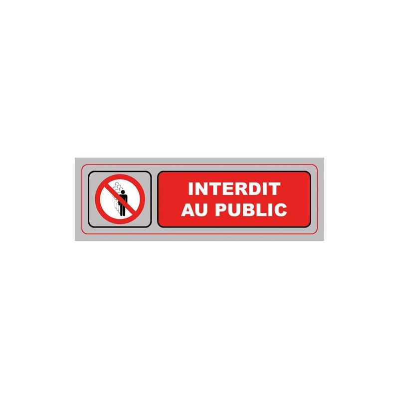 VIS PLAQUE SIGNALQ INTERDIT PUBLIC S37